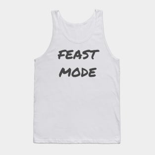 Feast Mode Tank Top